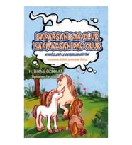 Bakarsan Bağ Olur Bakmazsan Dağ Olur (Atasözleriyle Değerler Eğitimi)