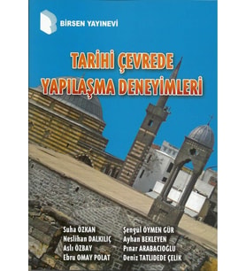 Tarihi Çevrede Yapılaşma Deneyimleri (Kapak Değişebilir) (Krem)