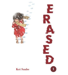 Erased Cilt 1