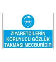 Ziyaretçilerin Koruyucu Gözlük Takması Mecburidir 21x35 Arkası Yapışkanlı Levha