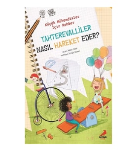 Tahterevalliler Nasıl Hareket Eder? - Küçük Mühendisler için Rehber
