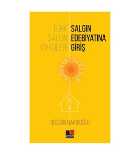 Türk Salgın Öyküleri: Salgın Edebiyatına Giriş