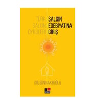 Türk Salgın Öyküleri: Salgın Edebiyatına Giriş