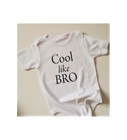 Cool Like Bro Beyaz Tasarım Zıbın Body