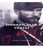 İmparatorluk Vârisi Mustafa Kemal Atatürk