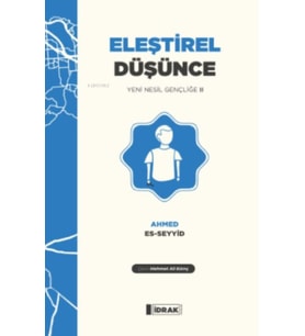 Eleştirel Düşünce;Yeni Nesil Gençliğe 2