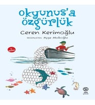 Okyunus’a Özgürlük
