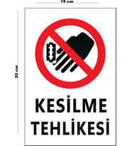 Metal Kesilme Tehlikesi 15 Cm x 20 Cm Uyarı Levhası Yönlendirme Tabelası