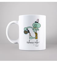 Squidward Kahvesiz Asla Tasarımlı Kupa Kişiye Özel