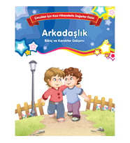 Arkadaşlık - Bilinç ve Karakter Gelişimi