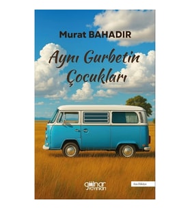Aynı Gurbetin Çocukları