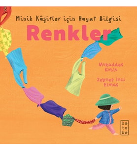 Minik Kâşifler için Hayat Bilgisi - Renkler