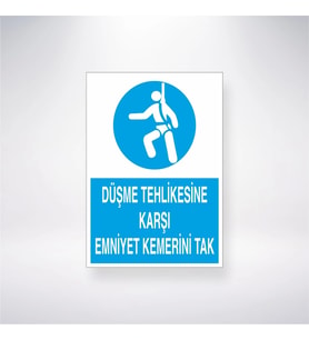 Düşme Tehlikesine Karşı Emniyet Kemerini Tak 21x28 Arkası Yapışkanlı Levha