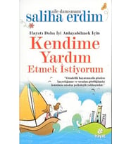 Hayatı Daha İyi Anlayabilmek İçin Kendime Yardım Etmek İstiyorum