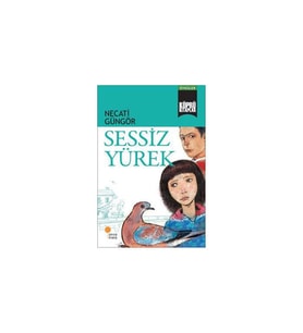 Köprü Kitaplar 4 Sessiz Yürek Necati Güngör Günışığı Kitaplığı
