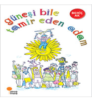Güneşi Bile Tamir Eden Adam