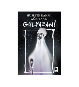 Gulyabani Hüseyin Rahmi Gürpınar Bilgi Yayınevi
