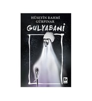 Gulyabani Hüseyin Rahmi Gürpınar Bilgi Yayınevi