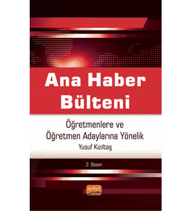 ANA HABER BÜLTENİ - Öğretmenlere ve Öğretmen Adaylarına Yönelik