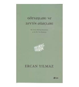 Gözyaşları ve Zeytin Ağaçları