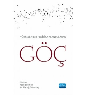 Yükselen Bir Politika Alanı Olarak GÖÇ