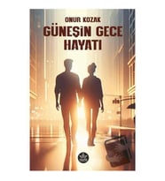 Güneşin Gece Hayatı / Onur Kozak