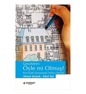 Gerçekte(n) Öyle mi Olmuş ?