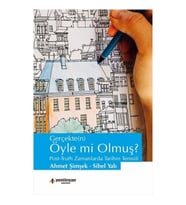 Gerçekte(n) Öyle mi Olmuş ?