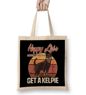 Happy Life Simple Instructions Get A Tasse Designed and Sold by Get An Australian Kelpie For Happiness Distressed Bez Çanta Uzun Saplı