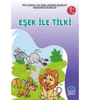 EŞEK İLE TİLKİ 8+ YAŞ-MEB TAVSİYELİ 100 TEMEL ESERDEN SEÇMELER - MARTI ÇOCUK (Karışık)