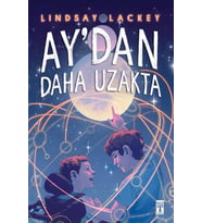 Aydan Daha Uzakta - Lindsay Lackey - Genç Timaş Yayınları