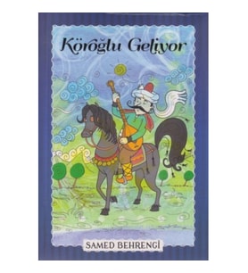Köroğlu Geliyor - Samed Behrengi Serisi