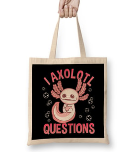 Cute & Funny I Axolotl Questions Walking Fish Bez Çanta Uzun Saplı