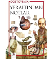 Yeraltından Notlar - Fyodor Mihayloviç Dostoyevski