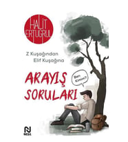 ARAYIŞ SORULARI ( Z KUŞAĞINDAN ELİF KAŞAĞINA ) - HALİT ERTUĞRUL - NESİL