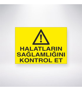 Halatların Sağlamlığını Kontrol Et 21x35 Arkası Yapışkanlı Levha