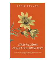 Sırat Bu Dünya Cennet Cehennem Nere