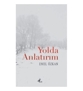 Yolda Anlatırım