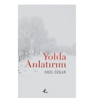 Yolda Anlatırım