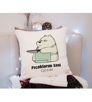 Pıçaklarım Seni Baskı Yastık Kişiye Özel
