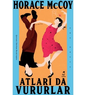 Atları da Vururlar