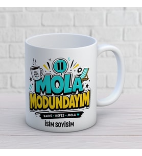 Kişiye Özel Eğlenceli Tasarım Mola Modundayım Yazılı İsimli Seramik Kupa