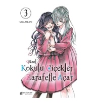Güzel Kokulu Çiçekler Zarafetle Açar Cilt 3