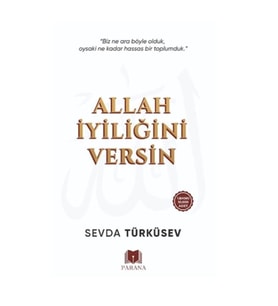Allah İyiliğini Versin