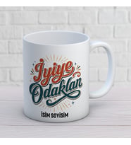 İyiye Odaklan Yazılı Kişiye Özel Baskılı Kupa – Pozitif Motivasyon Hediyesi