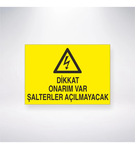 Dikkat Onarım Var Şalterler Açılmayacak 21x28 Arkası Yapışkanlı Levha