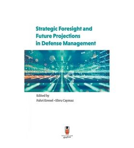 Strategic Foresight and Future Projections in Defense Management