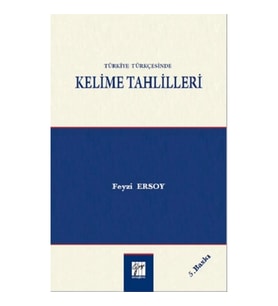 Türkiye Türkçesinde Kelime Tahlilleri