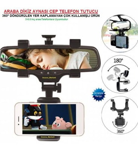 ARABA DİKİZ AYNASI CEP TELEFON TUTUCU (360° DERECE DÖNDÜRÜLEN ÇOK KULLANIŞLI BİR ÜRÜNDÜR