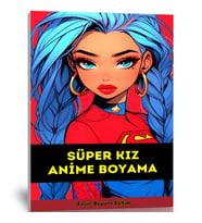 Süper KIZ Anime Boyama Kitabı (50 Boyama Sayfası)